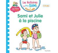 Les histoires de P'tit Sami Maternelle (3-5 ans) : Sami et Julie à la piscine - Isabelle Albertin - Hachette Education - broché - Scolaire / Universitaire