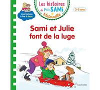 Les histoires de P'tit Sami Maternelle (3-5 ans) : Sami et Julie font de la luge