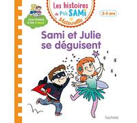 Les histoires de P'tit Sami Maternelle (3-5 ans) : Sami et Julie se déguisent – Hachette Pratique