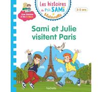 Les histoires de P'tit Sami Maternelle (3-5 ans) : Sami et Julie visitent Paris