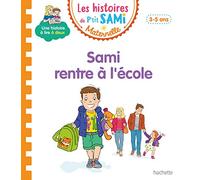Les histoires de P'tit Sami Maternelle (3-5 ans) : Sami rentre à l'école