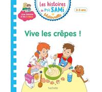 Les histoires de P'tit Sami Maternelle (3-5 ans) : Vive les crêpes ps-pm 3-5 ans - Alain Boyer - Hachette Education - Poche - Scolaire / Universitaire