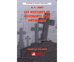 Les histoires de revenants d'un antiquaire
