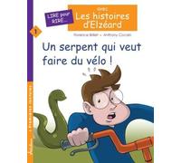 Les Histoires D'elzéard - Tome 1 - Un Serpent Qui Veut Faire Du Vélo !