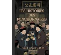 Les Histoires des fonctionnaires: Tome 2（ chapitres 21-40）