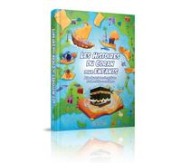 Les Histoires du Coran pour Enfants : Atlas illustré des Prophètes et des récits coraniques
