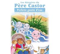 Les Histoires Du Père Castor - 13/26 - Perlette Goutte D'eau