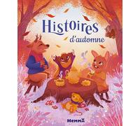 Les histoires du soir - Histoires au cœur de l'automne - histoires pour petits - histoires 3 ans - histoires du soir - livre d'histoires - Histoires au cœur de l'automne