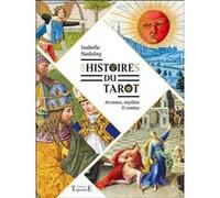 Les histoires du tarot - Arcanes, mythes & contes Isabelle Nadolny (Auteur)