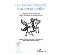 Les histoires fabuleuses d'un conteur brésilien - - Idelette Muzart Fonseca dos Santos - L'harmattan - Livre