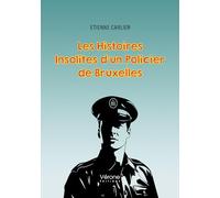 Les Histoires Insolites d'un Policier de Bruxelles