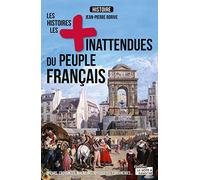 Les histoires les plus inattendues du peuple français