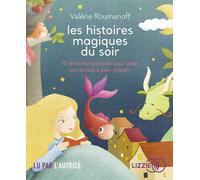Les Histoires magiques du soir 1 CD audio - Valérie Roumanoff - Lizzie - Univers Audio - Texte lu (CD) - Textes lus CD