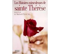 Les Histoires Miraculeuses De Sainte Thérèse