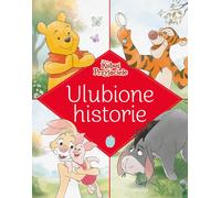 Les histoires préférées de Disney Winnie l'ourson et ses amis - Recueil (Märchen für Kinder auf Polnisch)