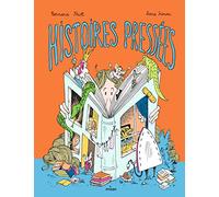 Bernard Friot – Les Histoires pressées – Illustré par Anne Simon – Cartonné