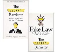 Les histoires secrètes des avocats sur la loi et comment elles sont enfreintes et fausses : La vérité sur la justice à l'ère du mensonge par The Secret Barrister 2 livres Collection