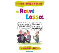 Les histoires vraies d'Hervé Lossec - trop vrai que c'est, pourtant ! - Hervé Lossec - Skol Vreizh - broché - Roman