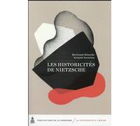 Les historicités de Nietzsche - Bertrand Binoche - De La Sorbonne Editions - broché - Etude