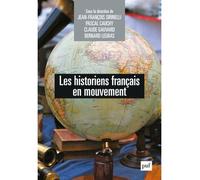 Les historiens français en mouvement - Jean-François Sirinelli - Puf - broché - Etude