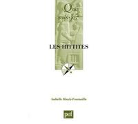 Les Hittites - Isabelle Klock-Fontanille - Que Sais-Je - Poche - Dictionnaire et encyclopédie