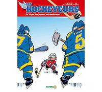 Les Hockeyeurs - tome 1 - La ligue des joueurs extraordinaires