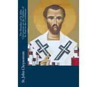 Les homélies de saint Jean Chrysostome sur les épîtres de Saint Paul aux Corinthiens