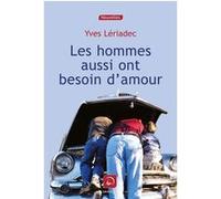 Les hommes aussi ont besoin d'amour