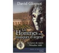 Les hommes aux masques d'argent - David Glomot - Deboree Eds - broché - Roman