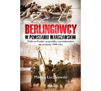 Les hommes de Berling dans l'insurrection de Varsovie