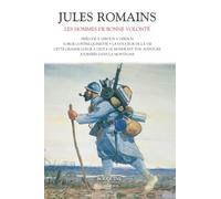 Les Hommes de bonne volonté - Tome 3: Prélude à Verdun - Verdun - Vorge contre Quinette - La Douceur de la vie - Cette grande lueur à l'est - Le Monde est ton aventure - Journées dans la montagne (3)