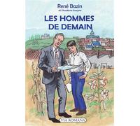 Les hommes de demain - René Bazin - Via Romana - broché - Essai