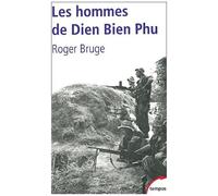 Roger Bruge – Les hommes de Dien Bien Phu – Perrin