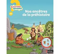 Les hommes de la préhistoire - Questions/Réponses - doc dès 5 ans