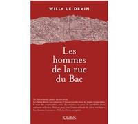 Les hommes de la rue du Bac Willy Le Devin (Auteur)