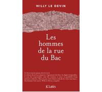 Les hommes de la rue du Bac - Willy Le Devin - Lattes - broché - Essai
