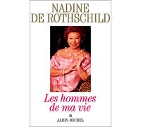 Les Hommes de ma vie - Nadine de Rothschild - Albin Michel - broché - Récit