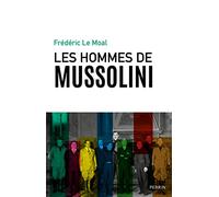 Les hommes de Mussolini