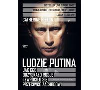 Les hommes de Poutine. Comment le KGB a reconquis la Russie et s'est retourné contre l'Occident