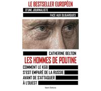 Les hommes de Poutine Comment le KGB s'est emparé de la Russie avant de s'attaquer à l'Ouest - Catherine Belton - Talent Sport - broché - Essai