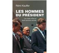 Les hommes du président : Les chefs d'État et leurs services secrets – Perrin