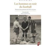 Les Hommes en noir du football Alexandre Joly (Auteur)