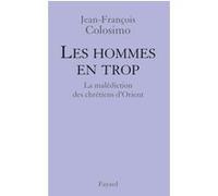 Les hommes en trop Jean-François Colosimo (Auteur)