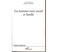 Les hommes entre travail et famille