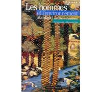 Les Hommes Et L'environnement - Quels Droits Pour Le Xxième Siècle ? : Mankind And The Environment - What Rights For The Xxist Century ? Etudes En Hommage À Alexandre Kiss