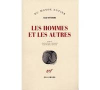 Elio Vittorini – Les hommes et les autres – Traduction : Michel Arnaud – Gallimard