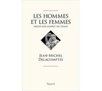 Les Hommes Et Les Femmes - Notes Sur L'esprit Du Temps