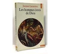Les hommes ivres de Dieu