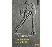 Les Hommes ivres de Dieu - Jacques Lacarrière - Points - broché - Essai