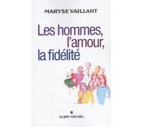 Les Hommes, L'amour, La Fidélité